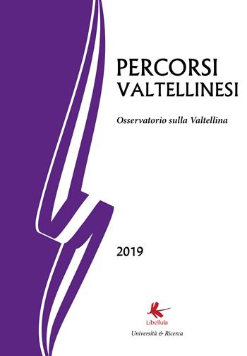 Percorsi valtellinesi. Osservatorio sulla Valtellina (2019) - Bruno Di Giacomo Russo - Libro Libellula Edizioni 2019 | Libraccio.it