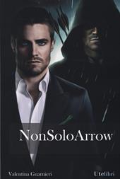 Non solo Arrow