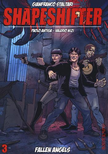 Fallen angels. Shapeshifter. Vol. 3 - Gianfranco Staltari, Paolo Antiga, Valerio Nizi - Libro Ute Libri 2015 | Libraccio.it