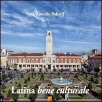 Latina bene culturale - Antonio Polselli - Libro CNx 2012 | Libraccio.it