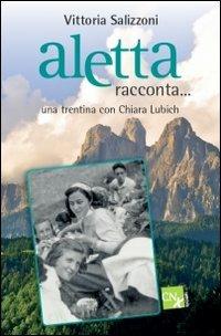 Aletta racconta... Una trentina con Chiara Lubich - Vittoria Salizzoni - Libro CNx 2013 | Libraccio.it