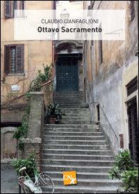 Ottavo sacramento - Claudio Cianfaglioni - Libro CNx 2016 | Libraccio.it