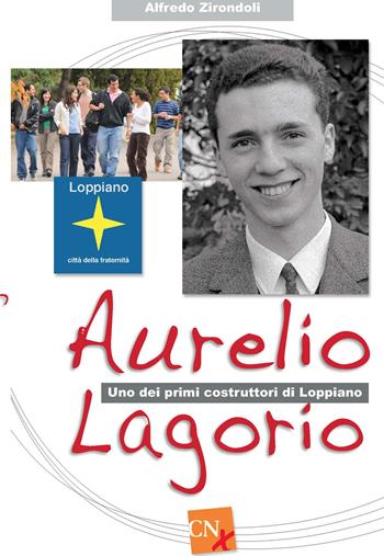 Aurelio Lagorio - Alfredo Zirondoli - Libro CNx 2020 | Libraccio.it