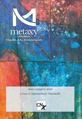 Metaxy journal. Filosofia, arte, riconoscimento (2022)  - Libro CNx 2024, Filosofia | Libraccio.it