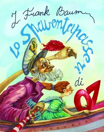 Lo spaventapasseri di Oz - L. Frank Baum - Libro Robin Edizioni 2012, La biblioteca dei figli | Libraccio.it