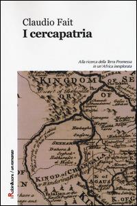 I cercapatria - Claudio Fait - Libro Robin Edizioni 2014, Robin&sons | Libraccio.it
