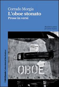 L'oboe stonato - Corrado Morgia - Libro Robin 2014, I libri di poesia | Libraccio.it