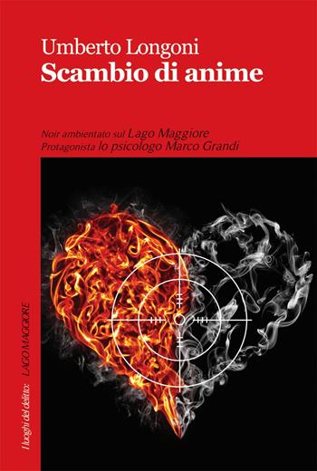 Scambio di anime - Umberto Longoni - Libro Robin Edizioni 2015, I luoghi del delitto | Libraccio.it