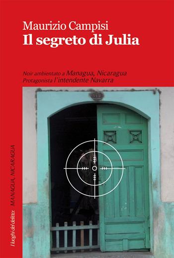 Il segreto di Julia - Maurizio Campisi - Libro Robin Edizioni 2015, I luoghi del delitto | Libraccio.it
