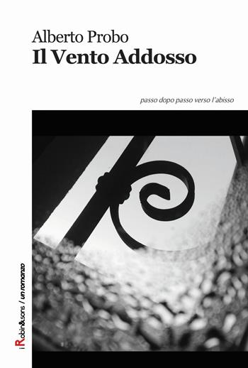 Il vento addosso - Alberto Probo - Libro Robin 2015, Robin&sons | Libraccio.it