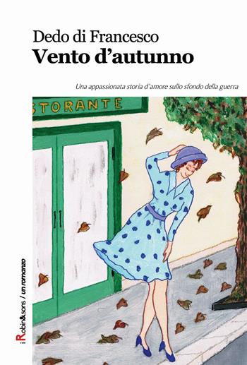 Vento d'autunno - Dedo Di Francesco - Libro Robin Edizioni 2015, Robin&sons | Libraccio.it