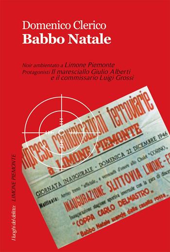Babbo Natale - Domenico Clerico - Libro Robin Edizioni 2015, I luoghi del delitto | Libraccio.it