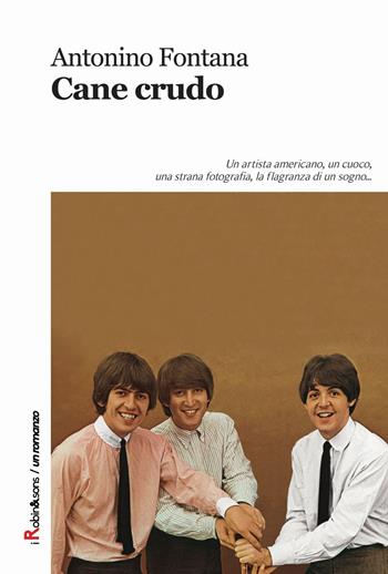 Cane crudo - Antonino Fontana - Libro Robin 2015, Robin&sons | Libraccio.it