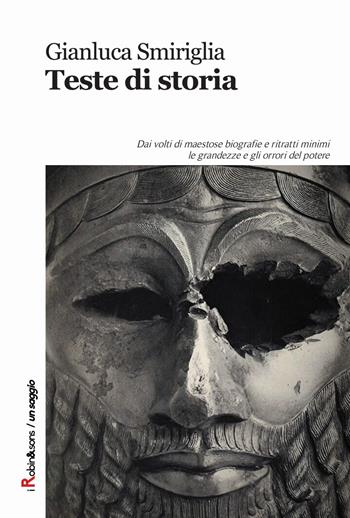 Teste di storia - Gianluca Smiriglia - Libro Robin Edizioni 2015, Robin&sons | Libraccio.it