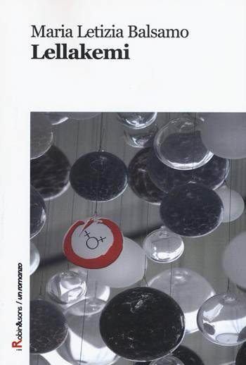 Lellakemi - M. Letizia Balsamo - Libro Robin Edizioni 2016, Robin&sons | Libraccio.it