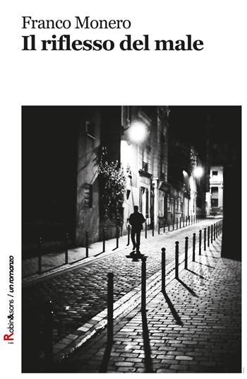 Il riflesso del male - Franco Monero - Libro Robin 2016, Robin&sons | Libraccio.it