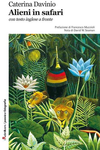 Alieni in safari. Testo inglese a fronte - Caterina Davinio - Libro Robin Edizioni 2016, Robin&sons | Libraccio.it