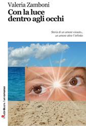 Con la luce dentro agli occhi