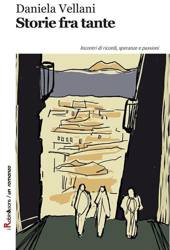 Storie fra tante - Daniela Vellani - Libro Robin Edizioni 2016, Robin&sons | Libraccio.it