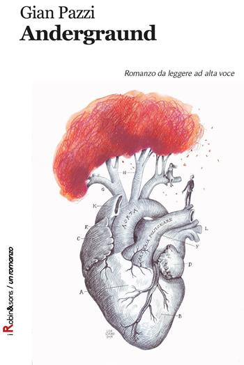 Andergraund - Gian Pazzi - Libro Robin Edizioni 2016 | Libraccio.it