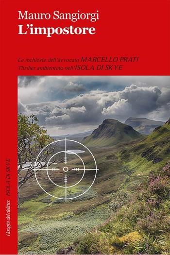 L'impostore - Mauro Sangiorgi - Libro Robin Edizioni 2016, I luoghi del delitto | Libraccio.it