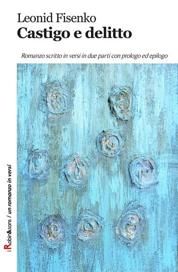 Castigo e delitto - Leonid Fisenko - Libro Robin Edizioni 2016, Robin&sons | Libraccio.it