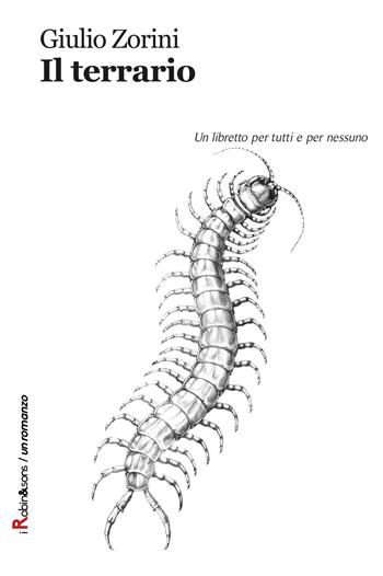 Il terrario - Giulio Zorini - Libro Robin Edizioni 2017, Robin&sons | Libraccio.it