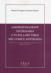 Amministrazione giudiziaria e tutela dei terzi nel codice antimafia. Aggiornato con il commento alla legge 24 dicembre 2012 n. 228 (legge di stabilità 2013)