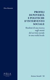 Profili di povertà e politiche d'intervento sociale. Risultati di una ricerca sugli utenti del servizio sociale in una realtà locale