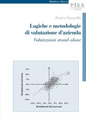 Logiche e metodologie di valutazione d'azienda. Valutazioni stand-alone