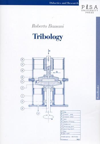 Tribology - Roberto Bassani - Libro Pisa University Press 2013, Didattica e Ricerca. Manuali | Libraccio.it