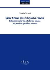 Quae Graeci phantasmata vocant. Riflessioni sulla vita e la forma umana nel pensiero giuridico romano