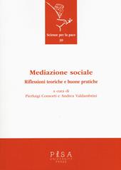 Mediazione sociale. Riflessioni teoriche e buone pratiche