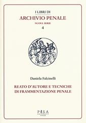 Reato d'autore e tecniche di frammentazione penale