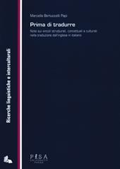 Prima di tradurre. Note sui vincoli strutturali, concettuali e culturali nella traduzione dall'inglese in italiano