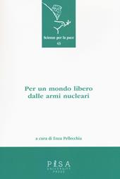 Per un mondo libero dalle armi nucleari