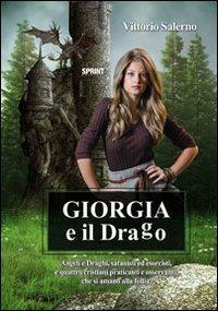 Giorgia e il drago - Vittorio Salerno - Libro BooksprintEdizioni 2012 | Libraccio.it