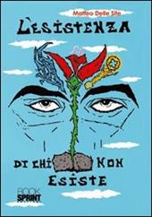 L'esistenza di chi non esiste