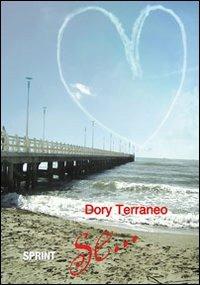 Se... - Dory Terraneo - Libro Booksprint 2012 | Libraccio.it
