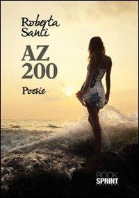 AZ200 - Roberta Santi - Libro BooksprintEdizioni 2012 | Libraccio.it