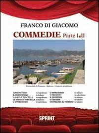 Commedie vol. 1-2 - Franco Di Giacomo - Libro BooksprintEdizioni 2012 | Libraccio.it