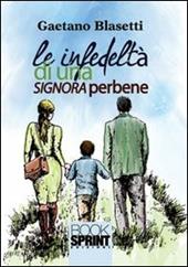 Le infedeltà di una signora perbene