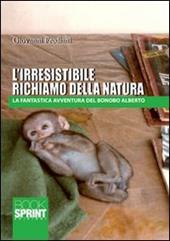 L'irresistibile richiamo della natura