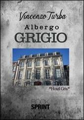 L'albergo grigio