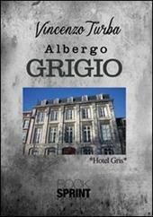 L' albergo grigio