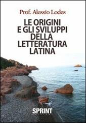 Le origini e gli sviluppi della letteratura latina
