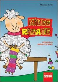 Mille risate. Antologia di 1000 barzellette spinte - Massimo De Vito - Libro BooksprintEdizioni 2013 | Libraccio.it