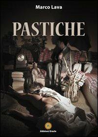 Pastiche - Marco Lava - Libro Eracle 2012, Narrativa | Libraccio.it