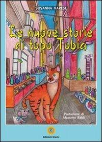 Le nuove storie di topo Tobia - Susanna Varese - Libro Eracle 2013, Favole | Libraccio.it