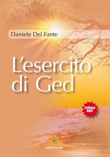 L'esercito di Ged - Daniele Del Fante - Libro Eracle 2015, Adef | Libraccio.it
